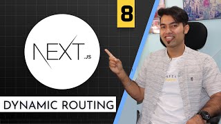 Next.JS Dynamic Routing | Next.JS Tutorial For Beginners In Hindi #8