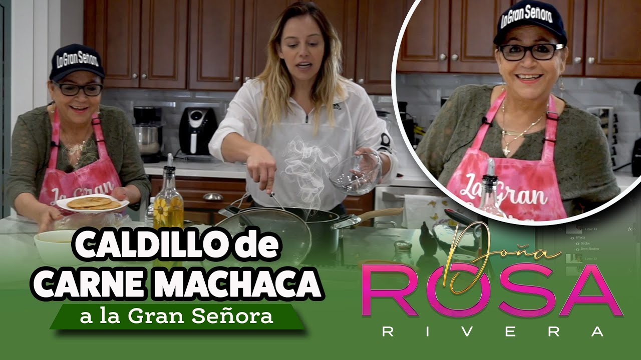 CALDILLO de CARNE MACHACA | Receta | Doña Rosa Rivera Cocina