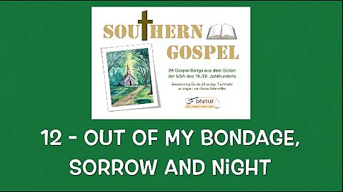 Out Of My Bondage, Sorrow And Night - Titel 12 aus "Southern Gospel" - Tischharfenmusik