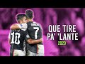 Cristiano Ronaldo & Paulo Dybala ● Que Tire Pa' 'Lante - Daddy Yankee ᴴᴰ