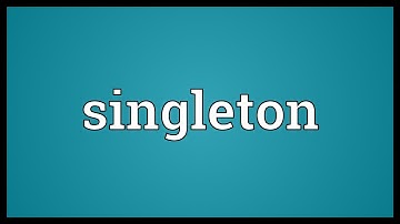 Singleton Meaning