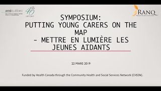 AMI-Quebec Young Carers Symposium Recap 2019