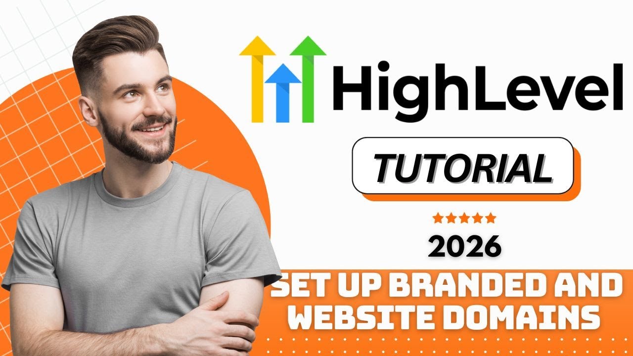 How to Set Up Branded & Website Domains in GoHighLevel (2026 Tutorial)