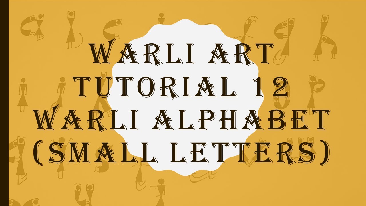 warli painting warli alphabets ( small letters) YouTube