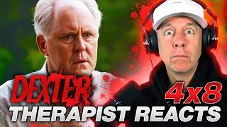 Dexter S4 Ep 8 | First Time Watching | Therapist REACTS