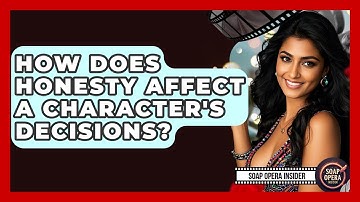 How Does Honesty Affect A Character