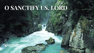 O Sanctify Us, Lord