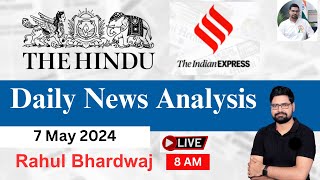 The Hindu | Daily Editorial and News Analysis | 7 May 2024 | UPSC CSE'24 | Rahul Bhardwaj