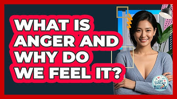 What Is Anger And Why Do We Feel It? - CBT Toolkit