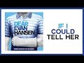 If I Could Tell Her — Dear Evan Hansen (Lyric Video) [OBC]