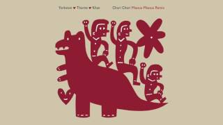 Yorkston/Thorne/Khan -  Chori Chori (Miaoux Miaoux Remix)