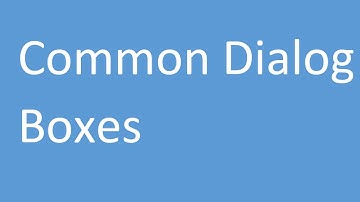 Common Dialog Boxes