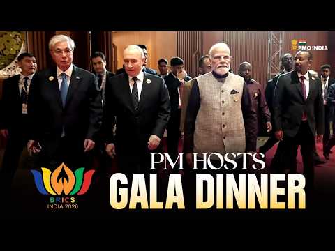 PM Modi hosts a Gala dinner during the BRICS 2026 Summit