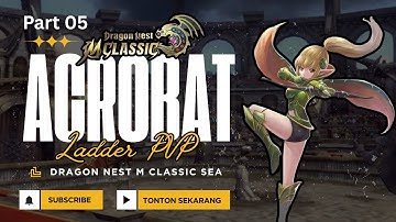 Dragon Nest M Classic SEA - Pesona Acrobat Ladder PVP #5