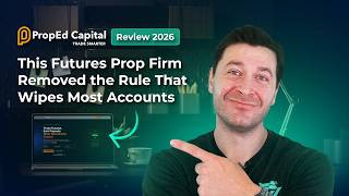 PropEd Capital Review 2026 - This Futures Prop Firm Removed the Rule That Wipes Most Accounts
