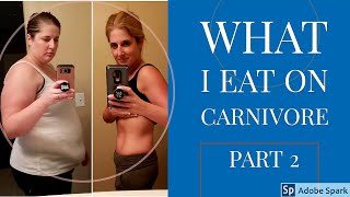 Carnivore Diet: What I Eat, A Month of Meals Part 2