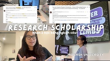 Cách mình "săn" học bổng nghiên cứu khi học tại Đại học Monash