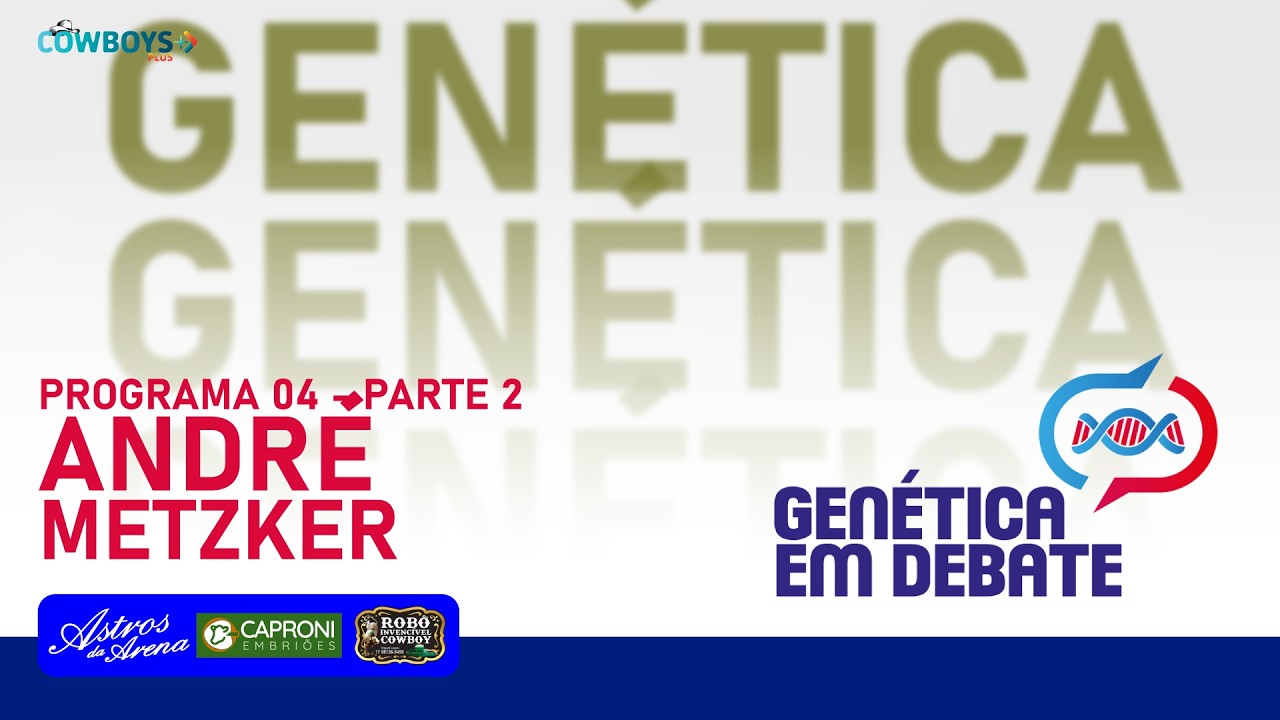 04 Genética em Debate - André Metzker
