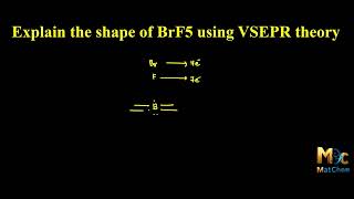 Explain the shape of BrF5 using VSEPR theory #VSEPR_theory #shape_of_molecules