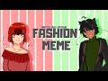 Fashion - Meme | Miraculous Ladybug (Kwamis; READ PINNED COMMENT)