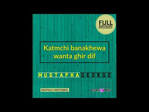 Mustapha George Dak Chibani Golo ذاك الشيباني ڭولو