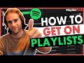 How To Get On Spotify Playlists in 2021