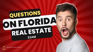 Crucial Questions on the 2024 Florida Real Estate Exam