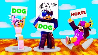 we played guess the drawing or DIE...