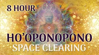 8  HOUR ALL DAY HO'OPONOPONO SPACE CLEARING | PSYCHIC PROTECTION | ENERGISE YOUR HOME screenshot 5