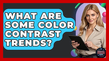 What Are Some Color Contrast Trends? - Graphic Design Nerd