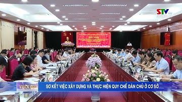Sơ kết việc xây dựng và thực hiện quy chế dân chủ ở cơ sở