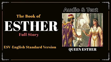 The Book of Esther (ESV) | Full Audio Bible with Text by Max McLean