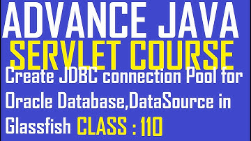 110 Create JDBC connection Pool Oracle Database DataSource Glassfish server mydomain2 Servlet Tutori