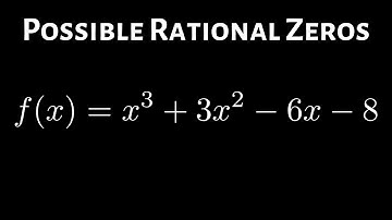 Possible Rational Zeros of a Polynomial Function