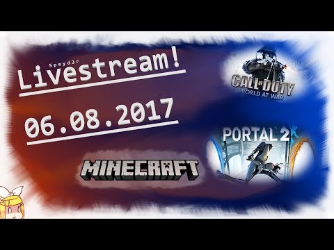 WaW Story, Masterbuilders und ein Paar Custom Portal 2 Maps!・Stream vom 06.08.2017