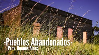 5 pueblos y parajes abandonados de la provincia de Buenos Aires