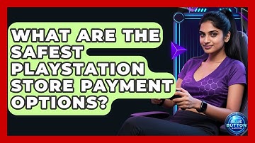 What Are The Safest PlayStation Store Payment Options? - Blue Button Gaming