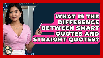 What Is The Difference Between Smart Quotes And Straight Quotes? - Lexicon Lounge
