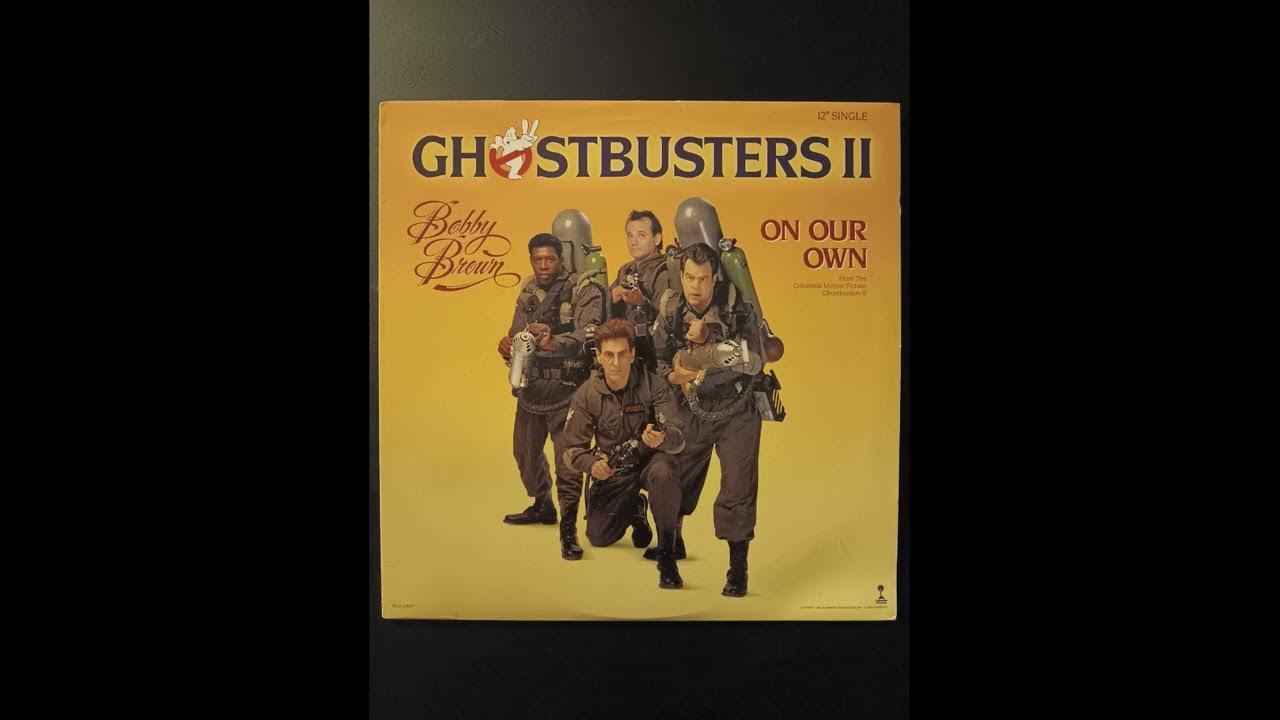 Bobby Brown On Our Own Maxi Single Off Of GhostBusters II Sdtrk Release