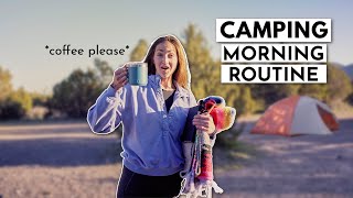 My Morning Routine while CAMPING… (and the one thing I DON'T do)