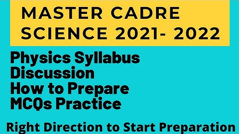Master Cadre New Vacancies l Physics Syllabus Discussion l Master cadre science