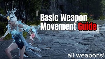 The Basic Weapon Movement Guide for Naraka: Bladepoint