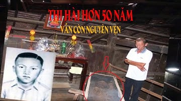 Thi hài hơn 50 năm nhưng vẫn còn nguyên vẹn