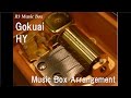 Gokuai/HY [Music Box]