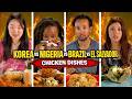 Korean vs Nigeria vs Brazil vs El Salvador: We Try Each Other's Chicken Dishes | Taste Wars