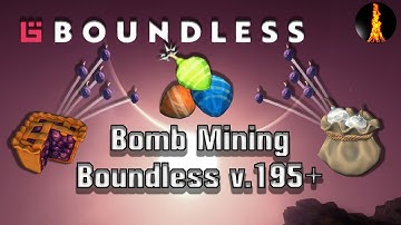 **OUTDATED** Bomb Mining in Release 195+ | Boundless v.195