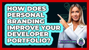 How Does Personal Branding Improve Your Developer Portfolio? - Next LVL Programming