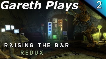 Gareth Plays: Half-Life 2: Raising the Bar: Redux Division 2 Part 1 (Escaping City 17 & Meeting Eli)