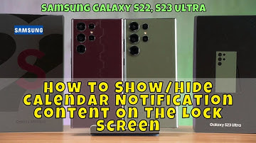 How to Show/Hide Calendar Notification Content On The Lock Screen Samsung Galaxy S22, S23 Ultra