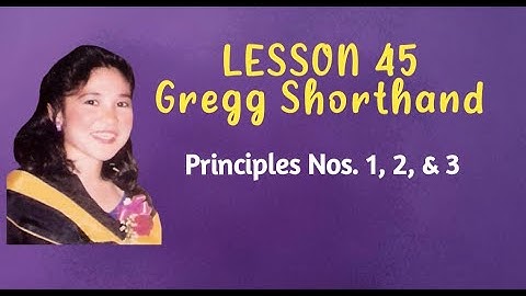 Lesson 45 -||Gregg Shorthand || Principles 1, 2, & 3 #greggshorthand